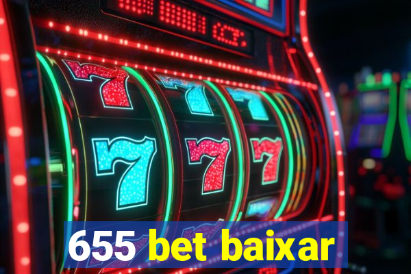 655 bet baixar